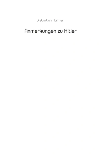 Гітлер. Примітки до біографії - primesbooks